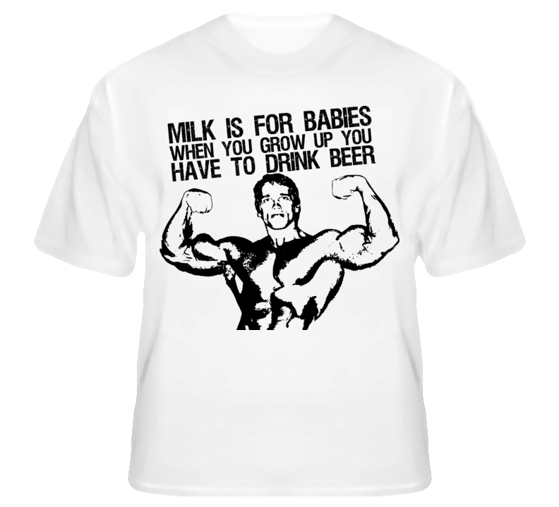 Arnold Schwarzenegger Drink Beer Funny M&O T Shirt