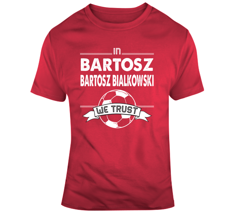 Bartosz Bialkowski Poland Goal World Soccer Football Futbol T Shirt