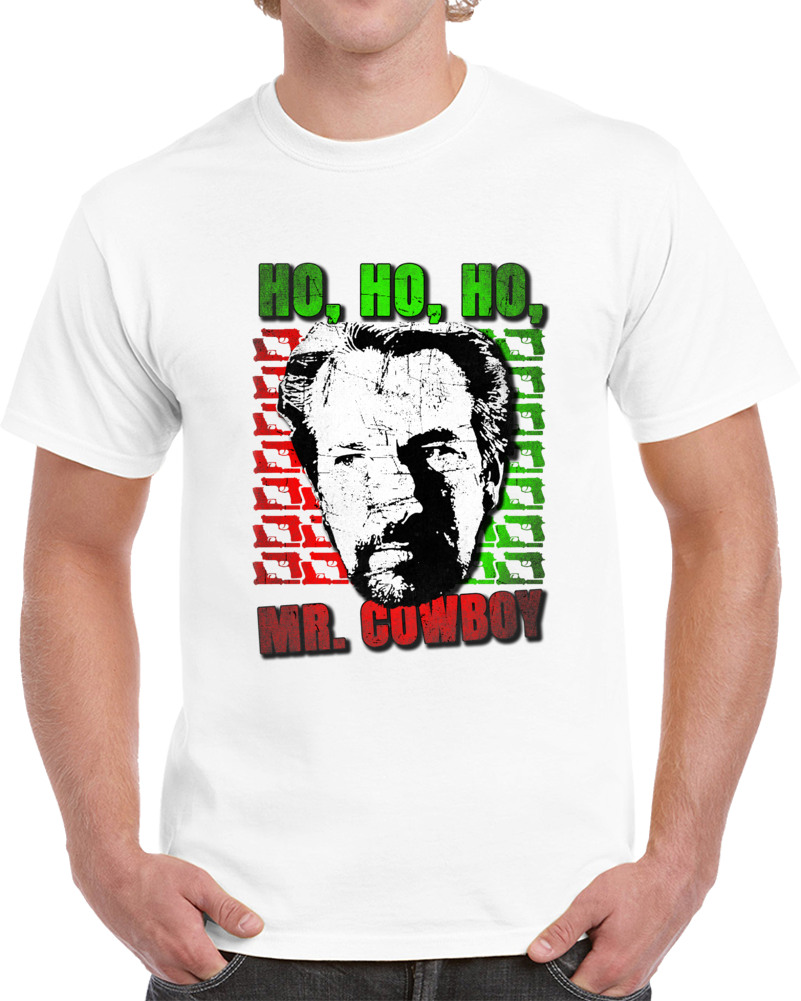 Hans Gruber Cowboy Christmas Quote Funny Parody Die Hard Movie Fan T Shirt