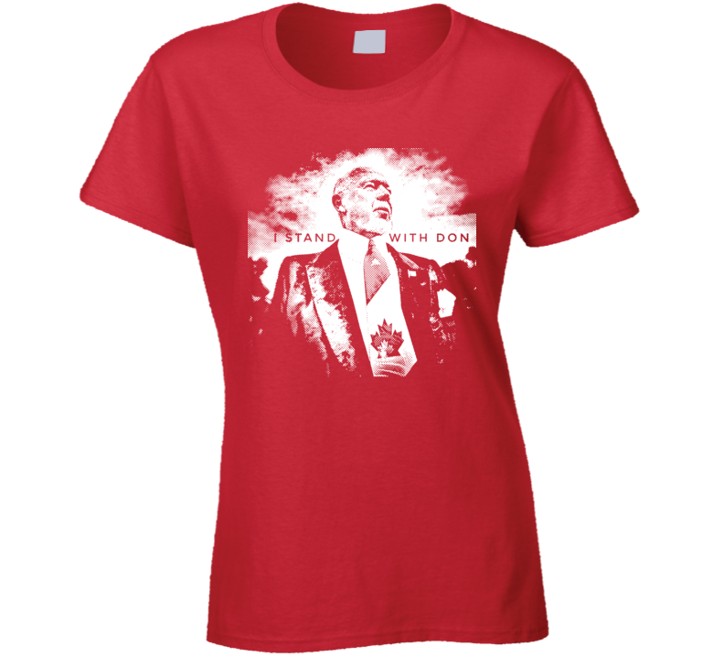I Stand With Don Cherry Canadian Hockey Legend Ladies T Shirt