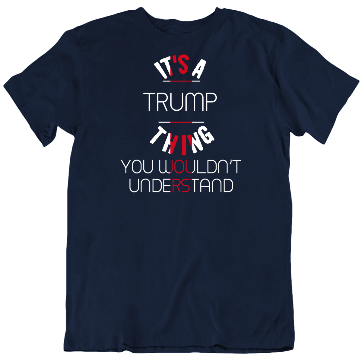 It's A Trump Thing President Usa T Shirt
