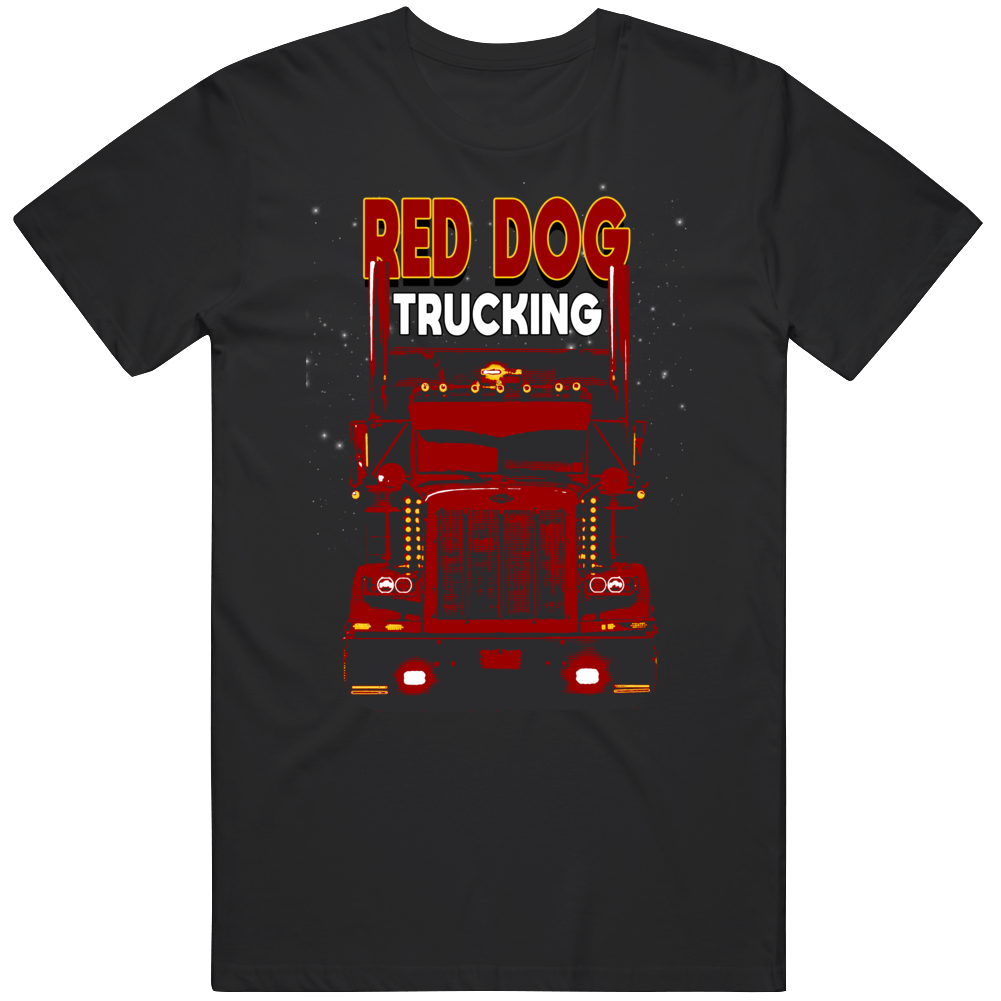 Red Dog Trucking Trucker T Shirt