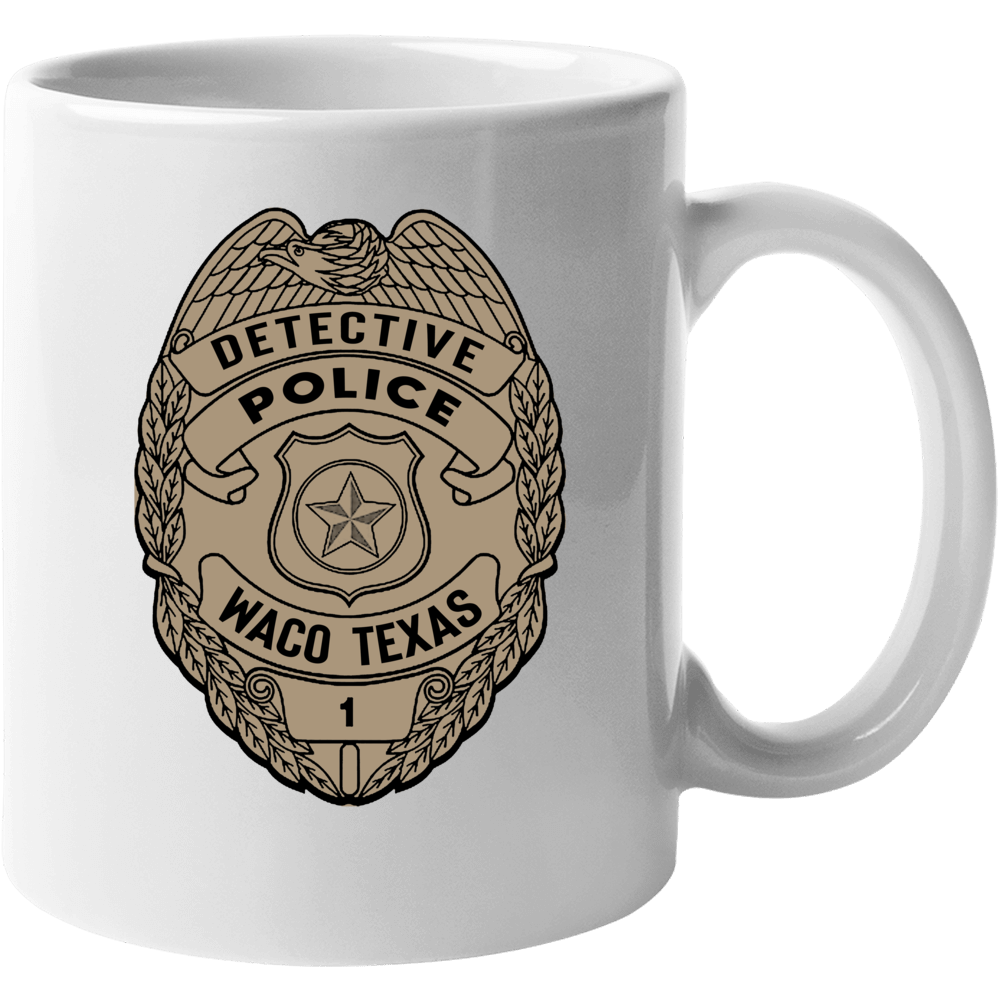 Police Detective Waco Texas Gift Prop Coffee Mug