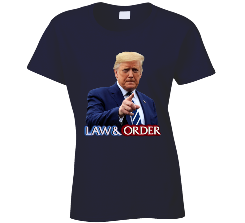 President Donald Trump Law And Order Usa Ladies T Shirt