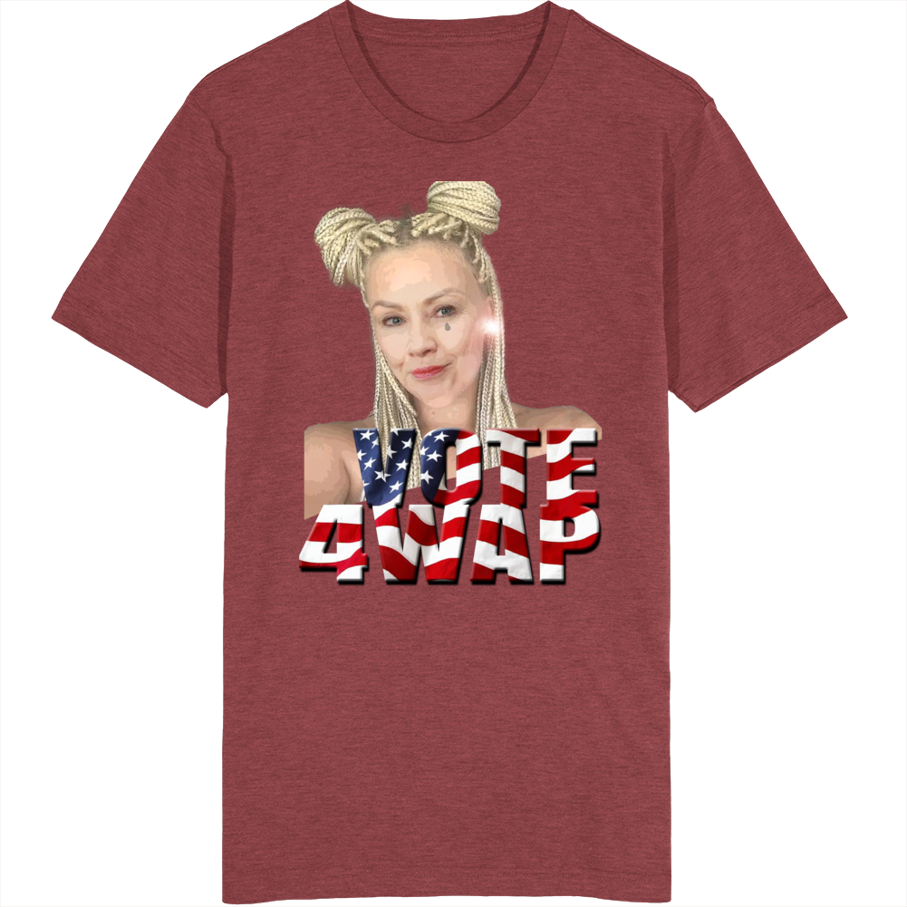 Hilary Braids Vote 4 Wap Hip Hop Nasty T Shirt