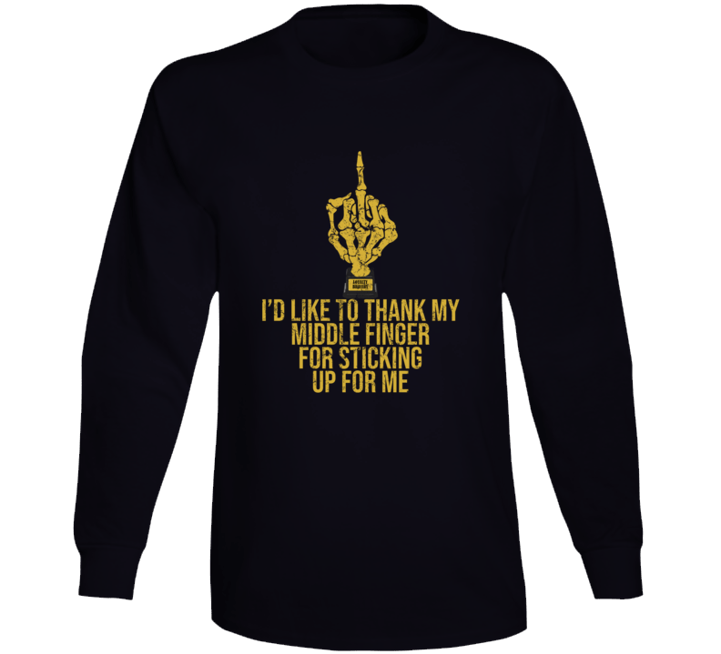 Middle Finger Award Thanks For Sticking Up For Me Funny Long Sleeve T Shirt