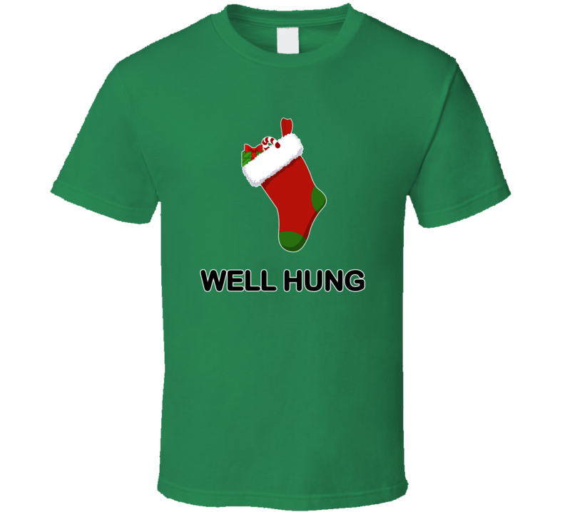 Well Hung Christmas Stocking Funny Suggestive T Shirt