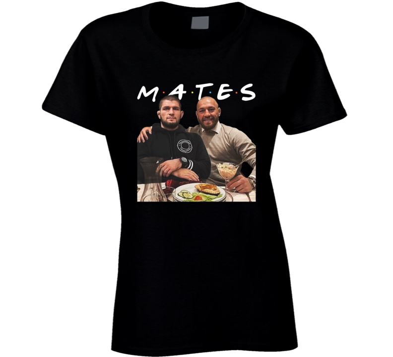 Conor Khabib Mates Friends Funny Parody Mma Fighting Ladies T Shirt