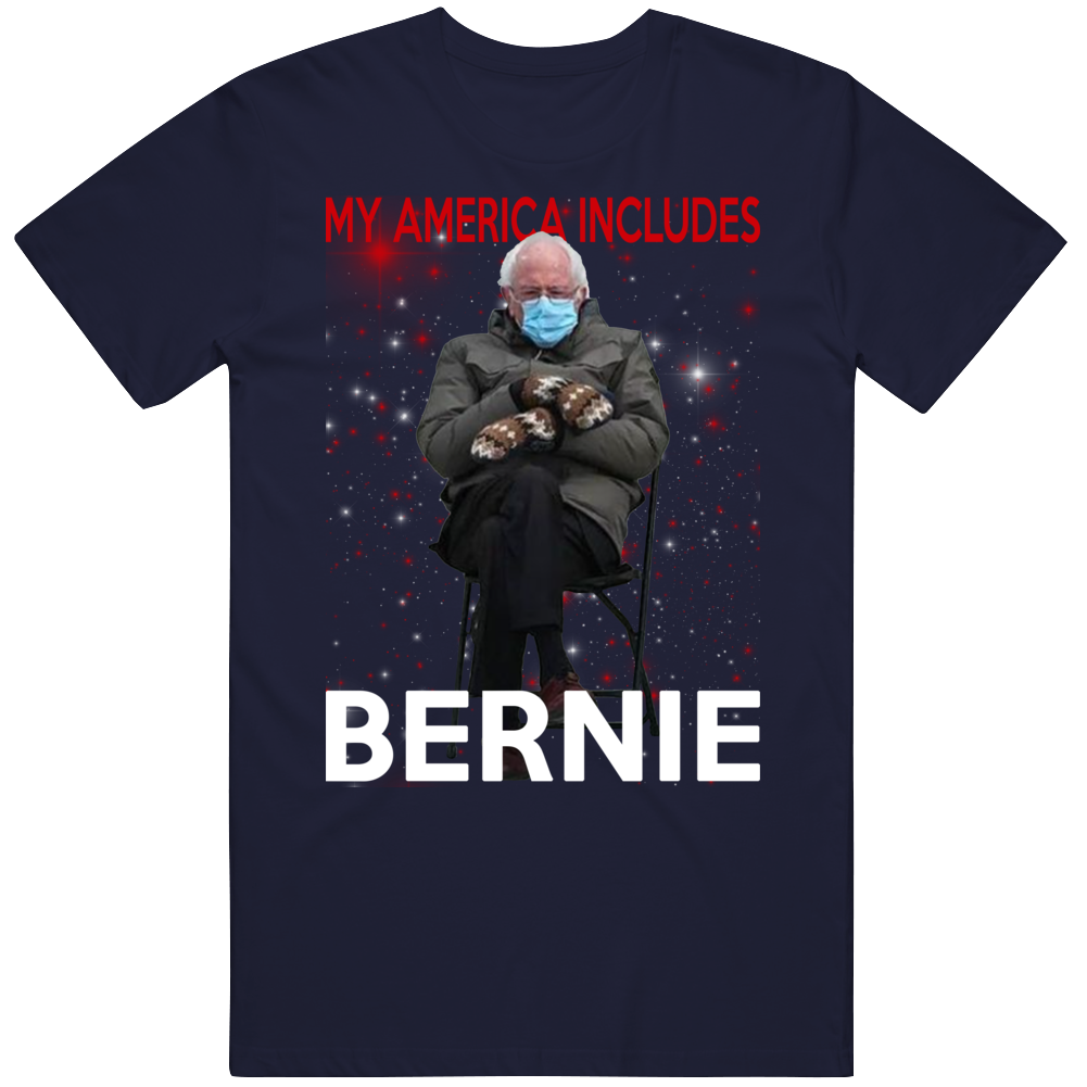 My America Includes Bernie Sanders Usa Politician T Shirt