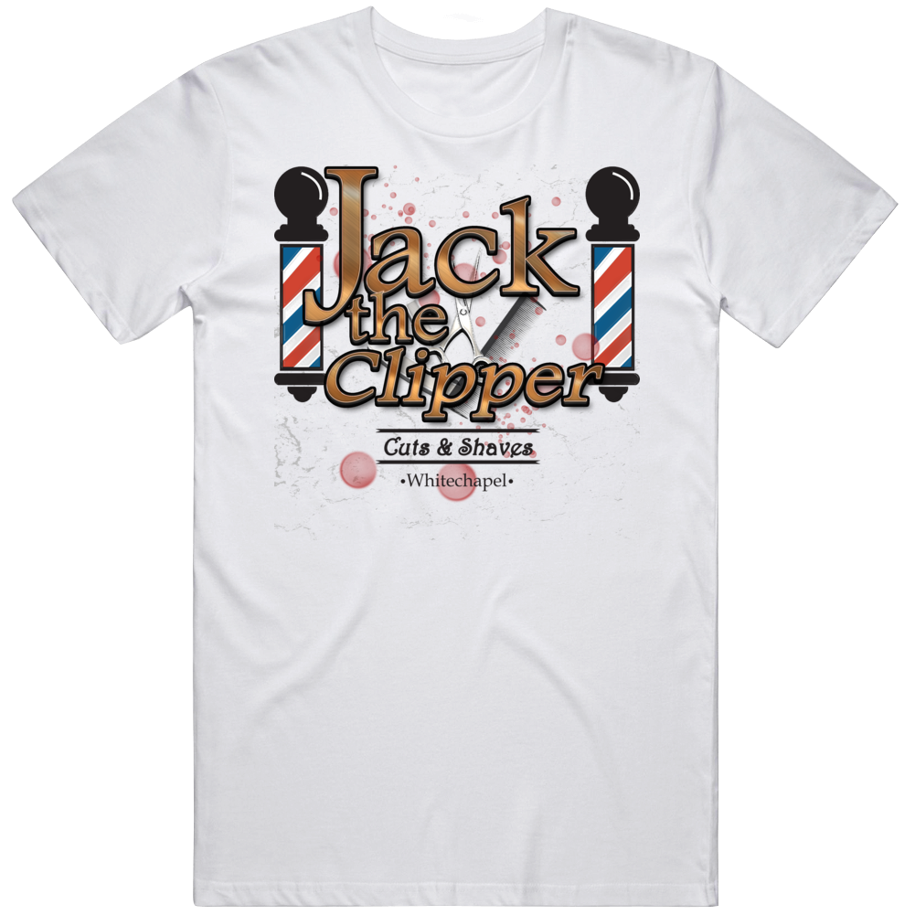 Jack The Clipper Funny Whitechapel Barber Parody T Shirt