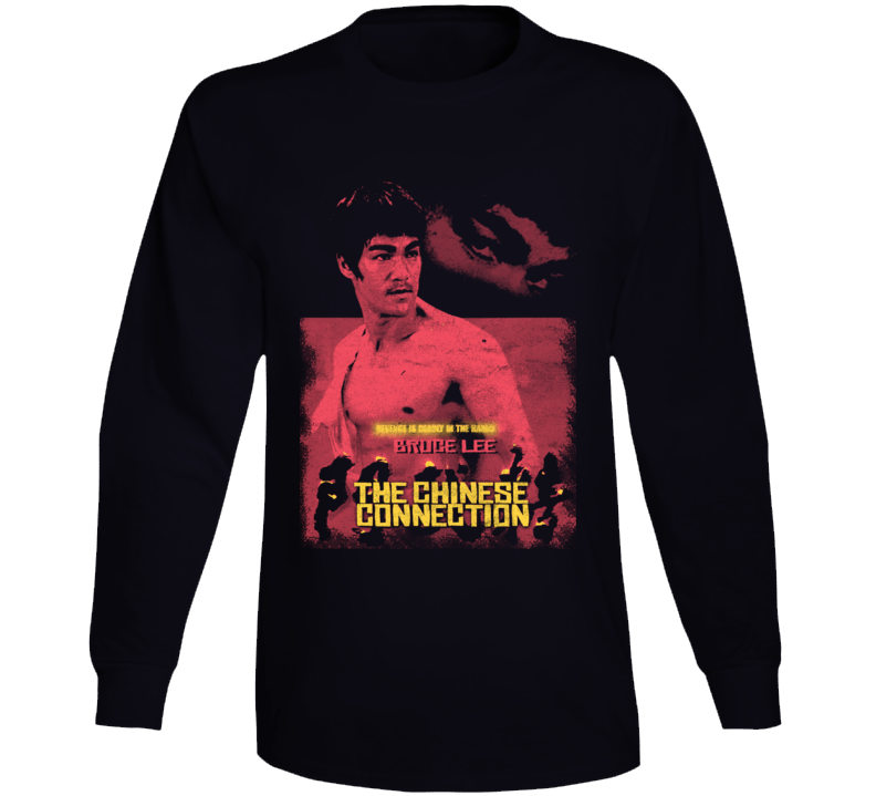 Fists Of Fury Connection Kung Fu Legend Movie Fan Long Sleeve T Shirt