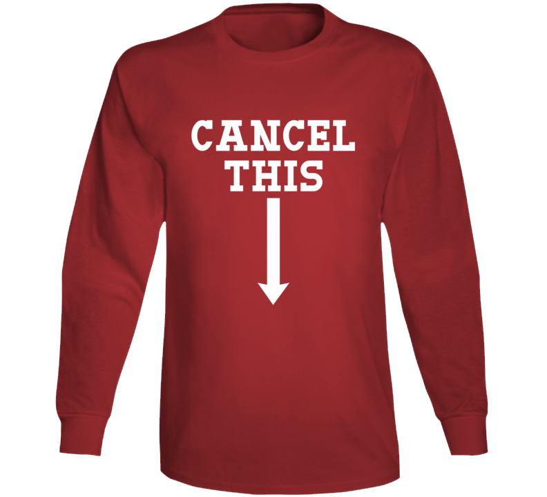 Cancel This Funny Gen Z Parody Long Sleeve T Shirt