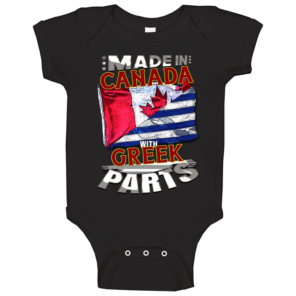 Made In Canada With Greek Parts Baby One Piece