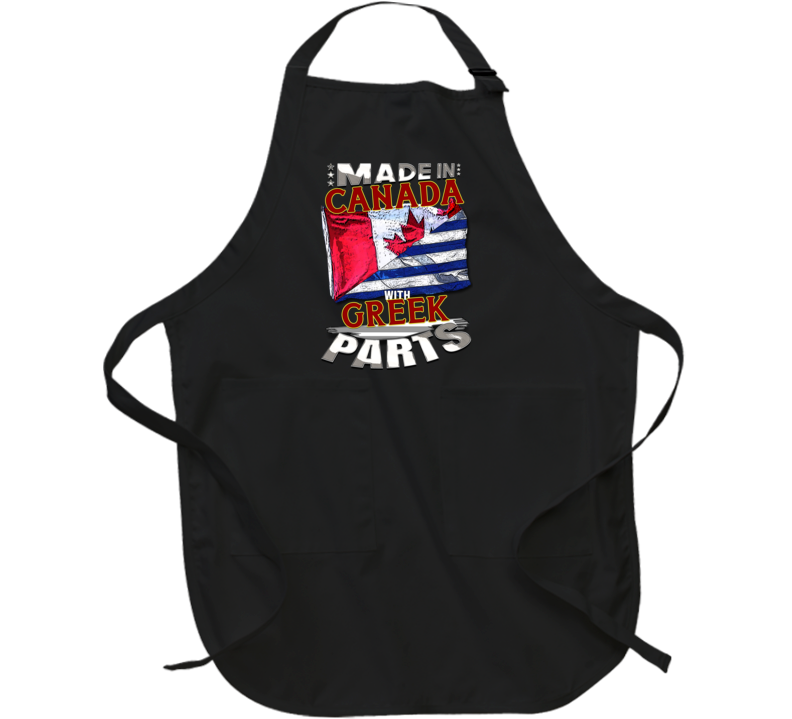 Made In Canada With Greek Parts Apron