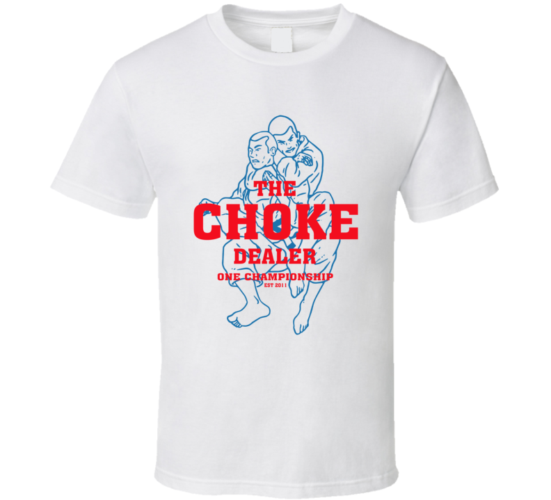 The Choke Dealer T Shirt