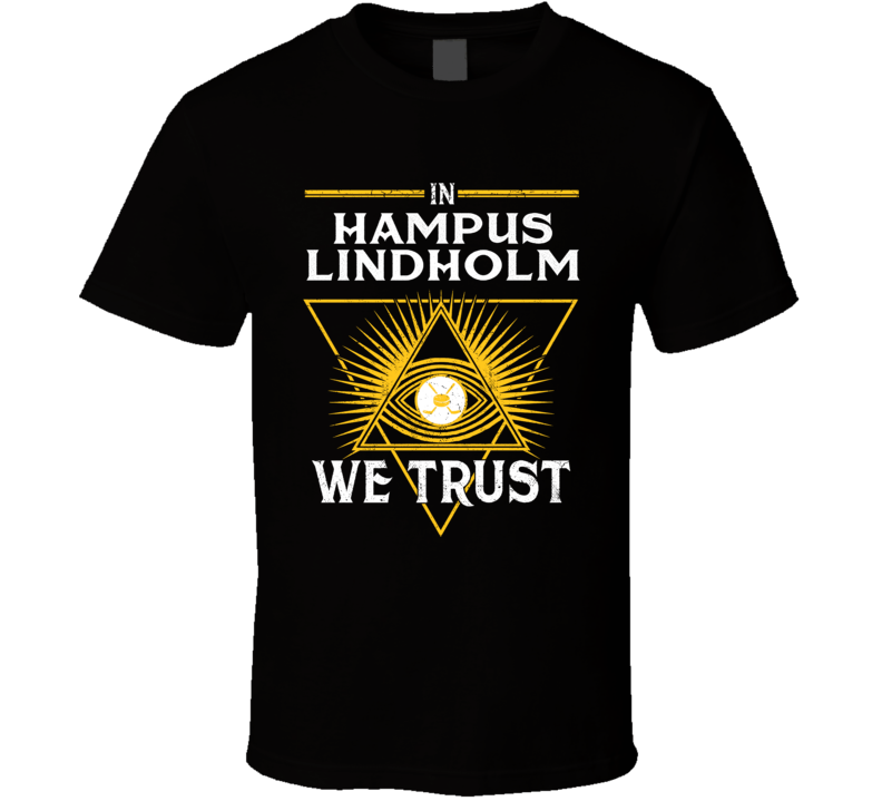 In Hampus Lindholm We Trust T Shirt