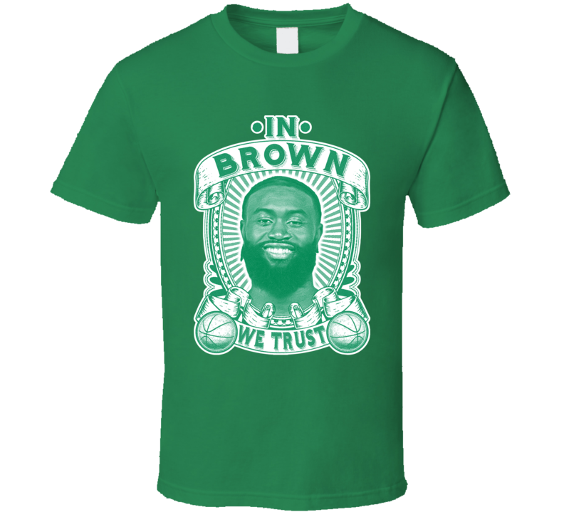 In Jaylen Brown We Trust T Shirt