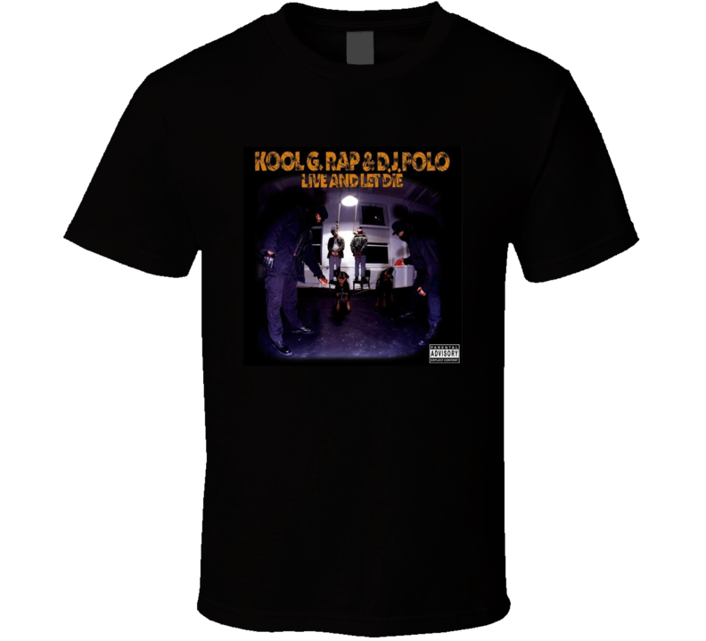 Kool G. Rap And D.j. Polo Live And Let Die Music Fan T Shirt