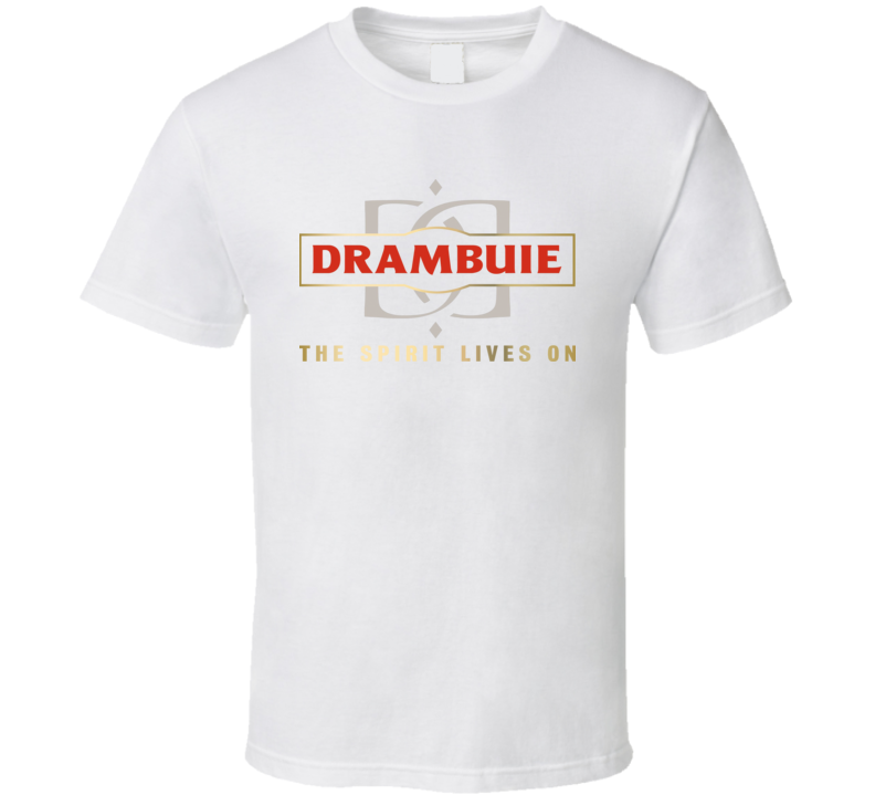 Drambuie fine spirit liquer whiskey drink T shirt Drambuie fine spirit liquer whiskey drink T shirt