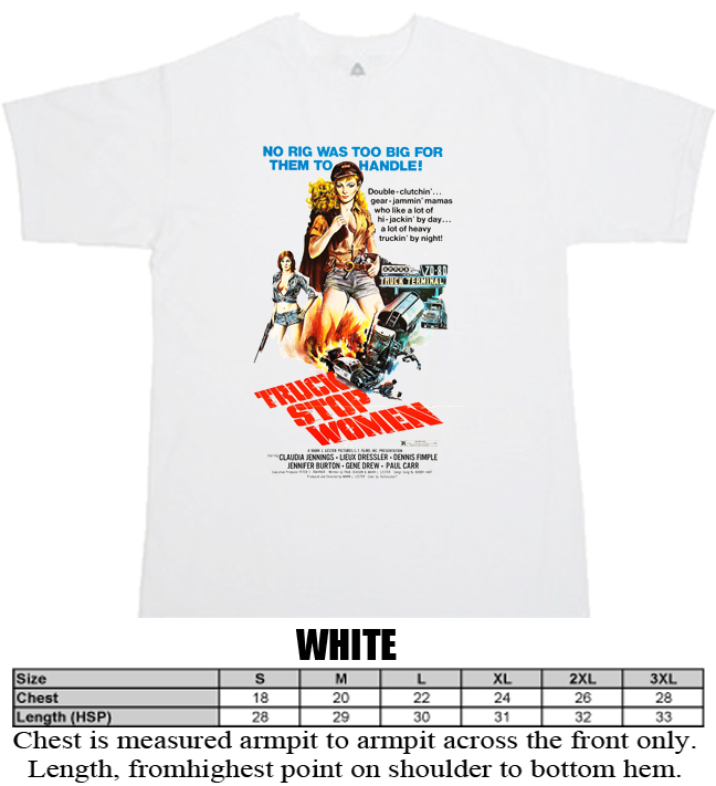 Truck Stop Women cult film exploitation white T shirt Truck Stop Women cult film exploitation white T shirt