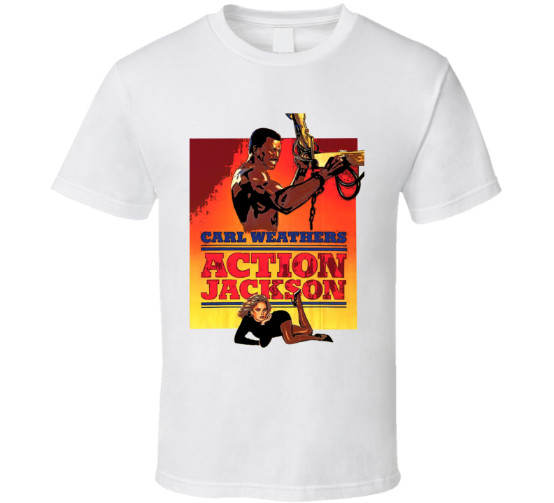 Action Jackson Carl Weathers Sharon Stone Vanity Craig T Nelson movie 80s T shirt Action Jackson Carl Weathers Sharon Stone Vanity Craig T Nelson movie 80s T shirt