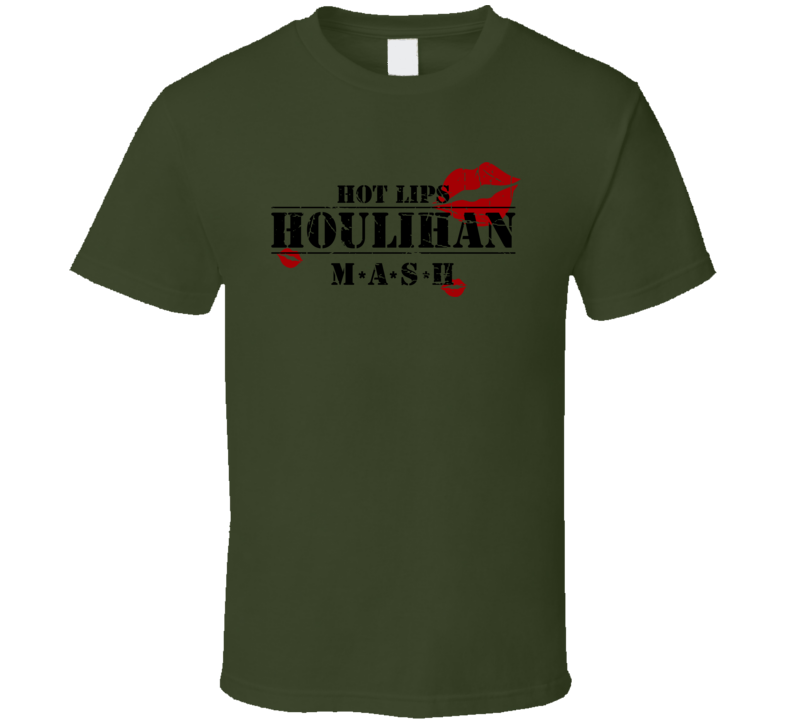 Hot Lips Houlihan MASH TV funny t shirt Hot Lips Houlihan MASH TV funny t shirt