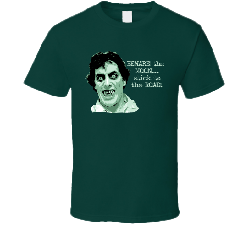 American Werewolf in London Beware the moon hunter forest green t shirt American Werewolf in London Beware the moon hunter forest green t shirt