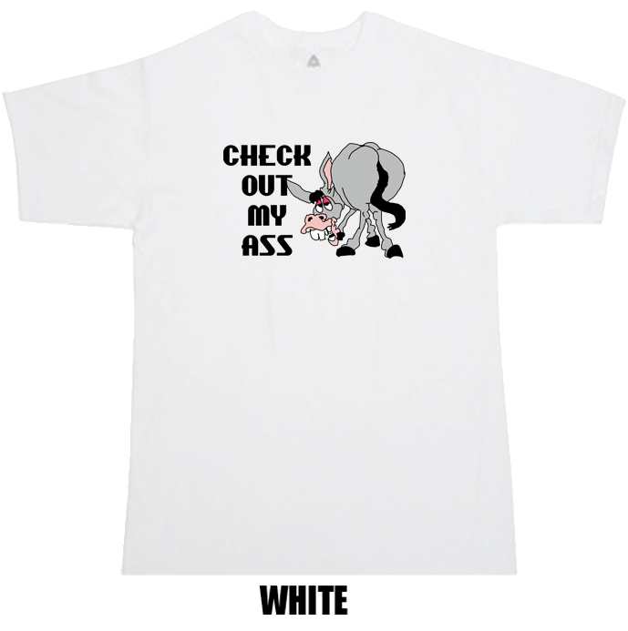 Check out my Ass funny donkey t shirt Check out my Ass funny donkey t shirt