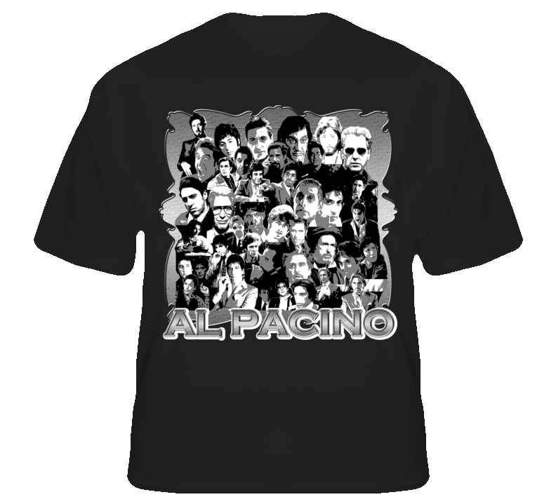 Al Pacino Movie Actor Scarface Godfather Black T Shirt T shirt Al Pacino Movie Actor Scarface Godfather Black T Shirt T shirt