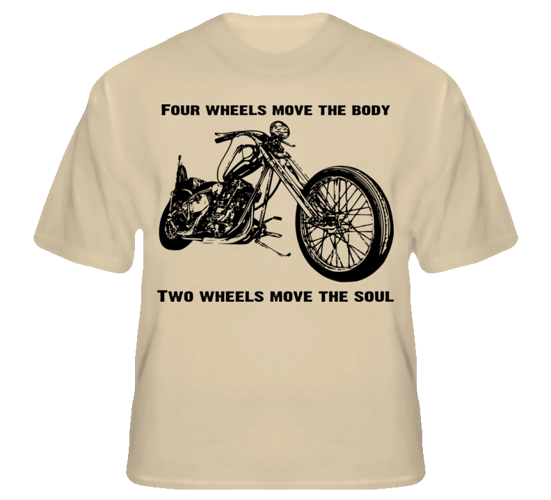 Motorcycle Bike Two Wheels Moves The Soul T Shirt T shirt Motorcycle Bike Two Wheels Moves The Soul T Shirt T shirt