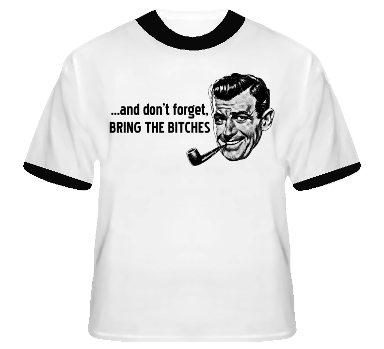 Don't Forget To Bring The Girls Funny 50s Art T shirt Don't Forget To Bring The Girls Funny 50s Art T shirt