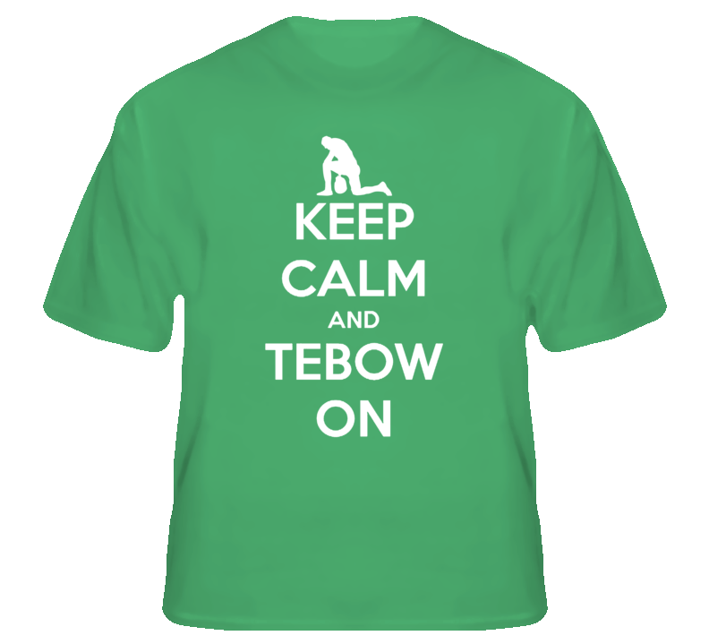 Keep Calm And Tebow On Football Sports T shirt Keep Calm And Tebow On Football Sports T shirt