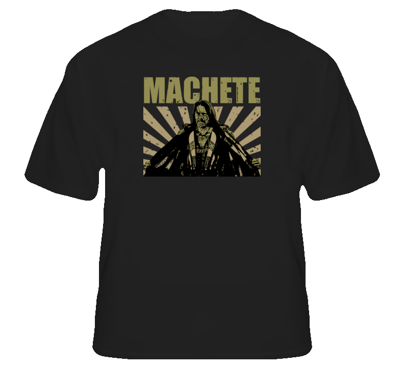 Machete Danny Trejos Mexican actor action T shirt Machete Danny Trejos Mexican actor action T shirt