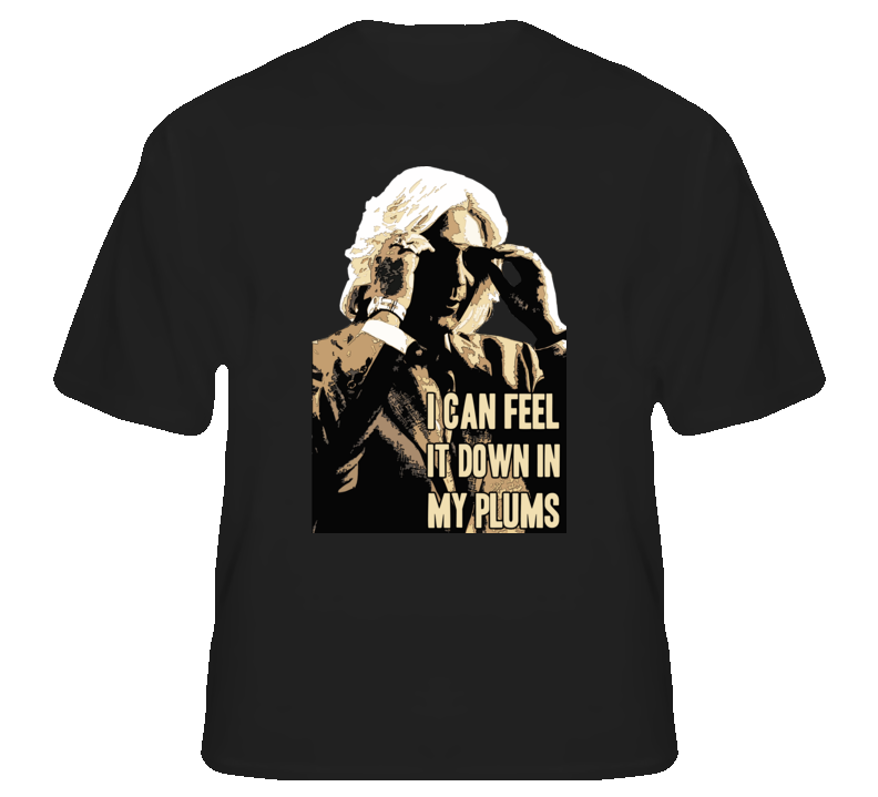 Will Ferrell east bound and down funny plums quote tv t shirt Will Ferrell east bound and down funny plums quote tv t shirt