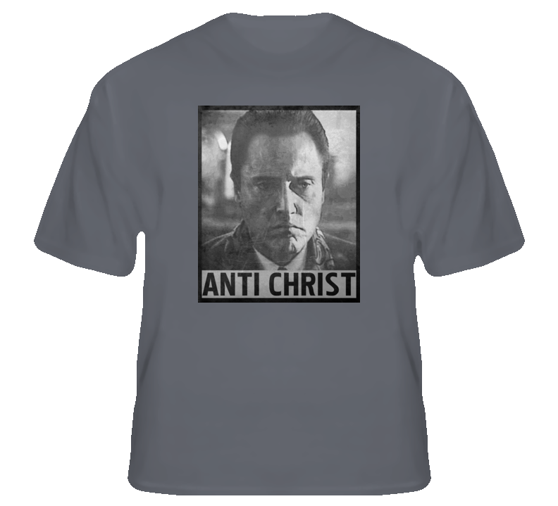 Anti Christ Christopher Walken True Romance funny movie t shirt Anti Christ Christopher Walken True Romance funny movie t shirt