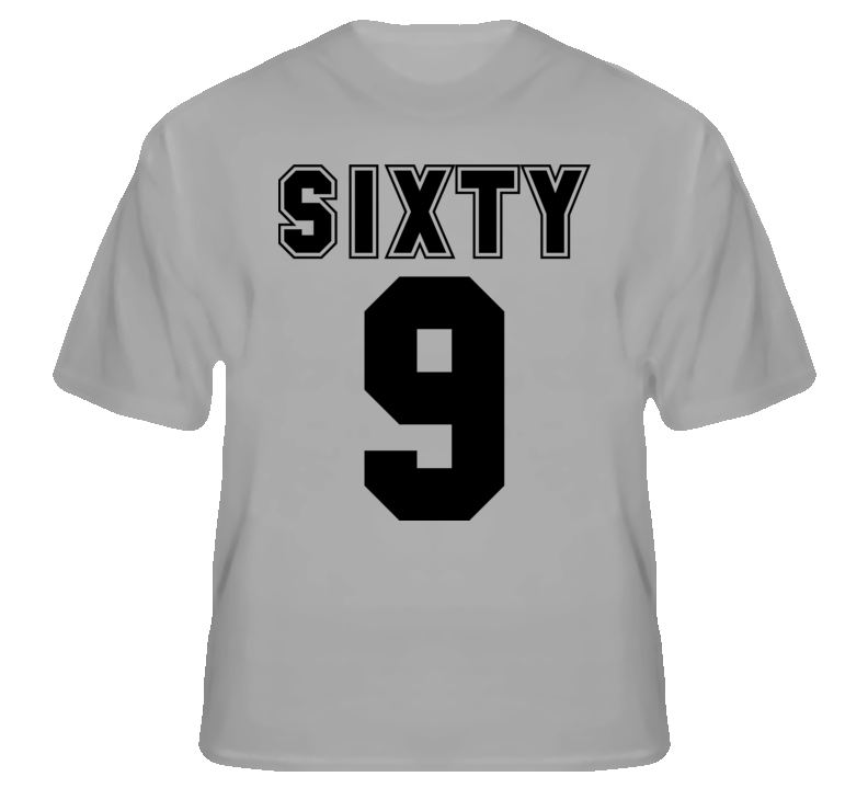 Sixty 9 funny college humour sports fan t shirt Sixty 9 funny college humour sports fan t shirt