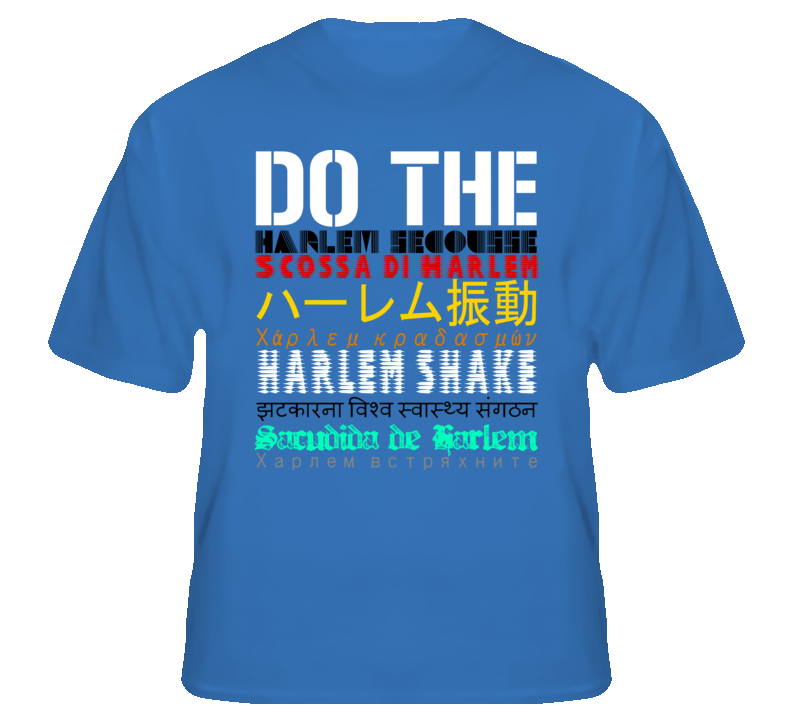 Harlem Shake dance funny viral video fan craze t shirt Harlem Shake dance funny viral video fan craze t shirt