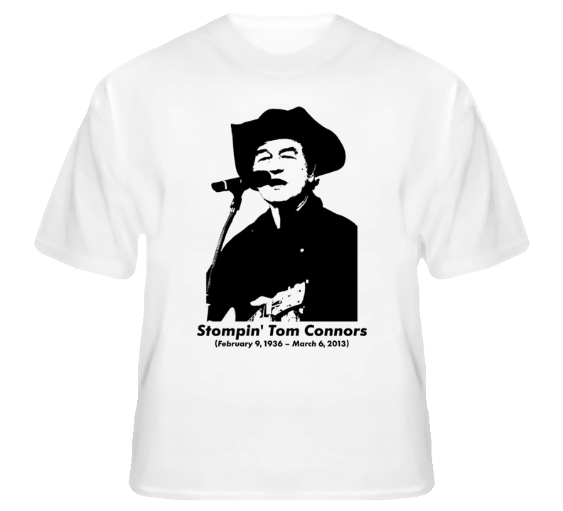Stompin' Tom Connors Canadian singer folk country rip fan t shirt Stompin' Tom Connors Canadian singer folk country rip fan t shirt