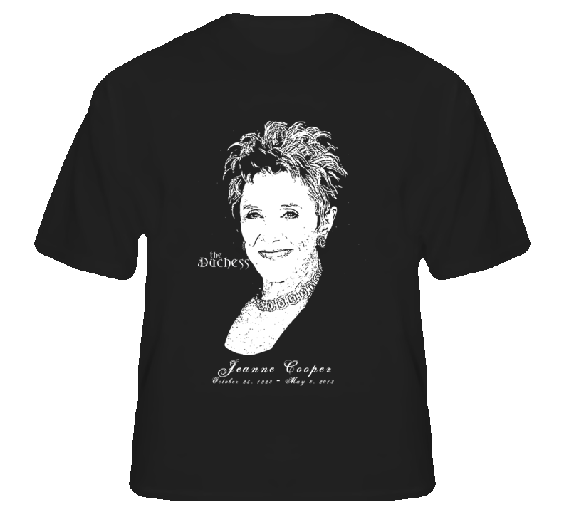 Jeanne Cooper Rip Duchess Katherine Chancellor Y&R soap legend t shirt Jeanne Cooper Rip Duchess Katherine Chancellor Y&R soap legend t shirt