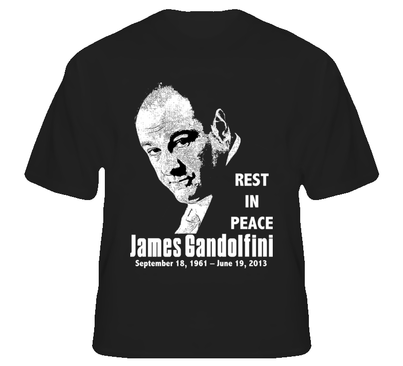 James Gandolfini RIP Tony Soprano actor fan t shirt James Gandolfini RIP Tony Soprano actor fan t shirt