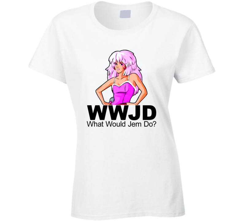 Jem Hollograms What Would Jem Do T Shirt Jem Hollograms What Would Jem Do T Shirt