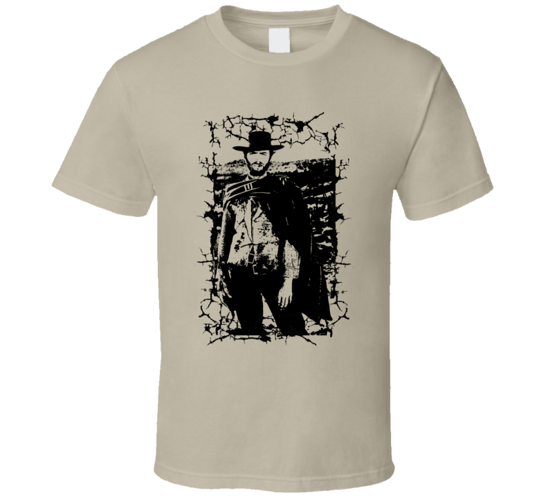 The Man with No Name Blondie Clint Eastwood Good Bad Ugly Fan T Shirt The Man with No Name Blondie Clint Eastwood Good Bad Ugly Fan T Shirt