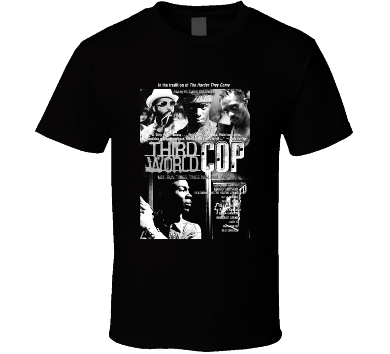 Third World Cop Movie Jamaican Gangster Film Fan T Shirt Third World Cop Movie Jamaican Gangster Film Fan T Shirt