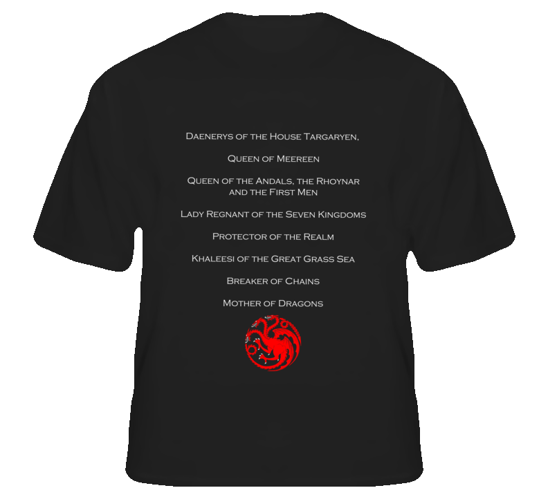 Khaleesi Daenerys GoT Titles TV Fan Dragons T Shirt Khaleesi Daenerys GoT Titles TV Fan Dragons T Shirt