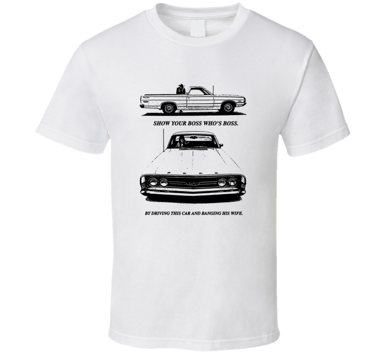 Ford Ad Funny Parody Classic Legend Fan T Shirt Ford Ad Funny Parody Classic Legend Fan T Shirt
