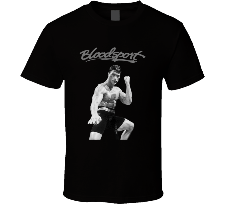 Bloodsport Van Damme MMA Movie Karate Fan T Shirt Bloodsport Van Damme MMA Movie Karate Fan T Shirt