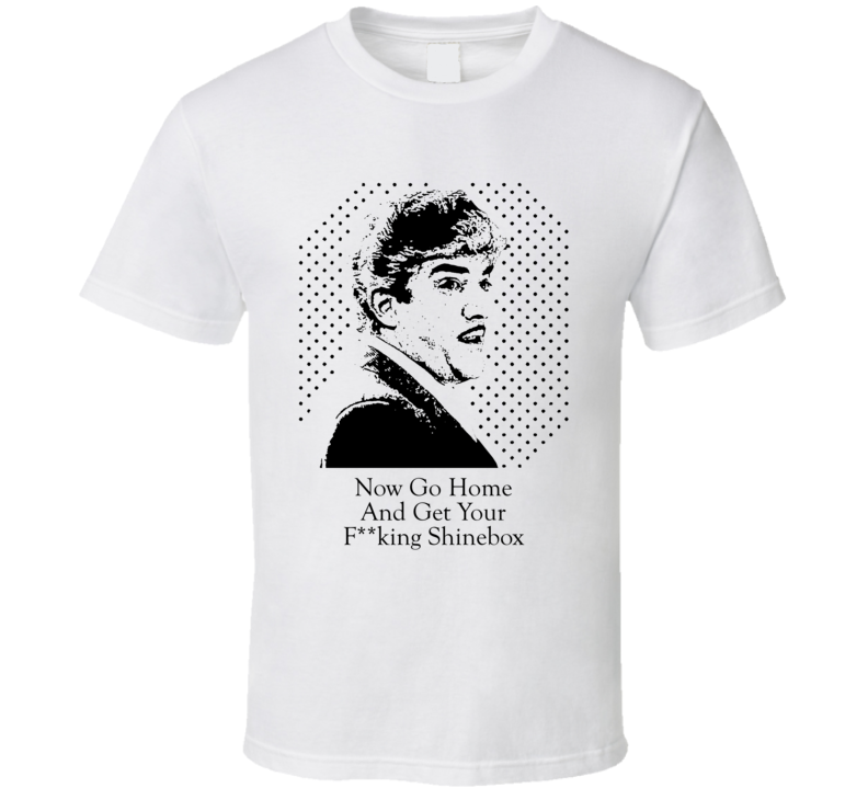 Billy Batts Shinebox Quote Funny Gangster Movie Fan T Shirt Billy Batts Shinebox Quote Funny Gangster Movie Fan T Shirt