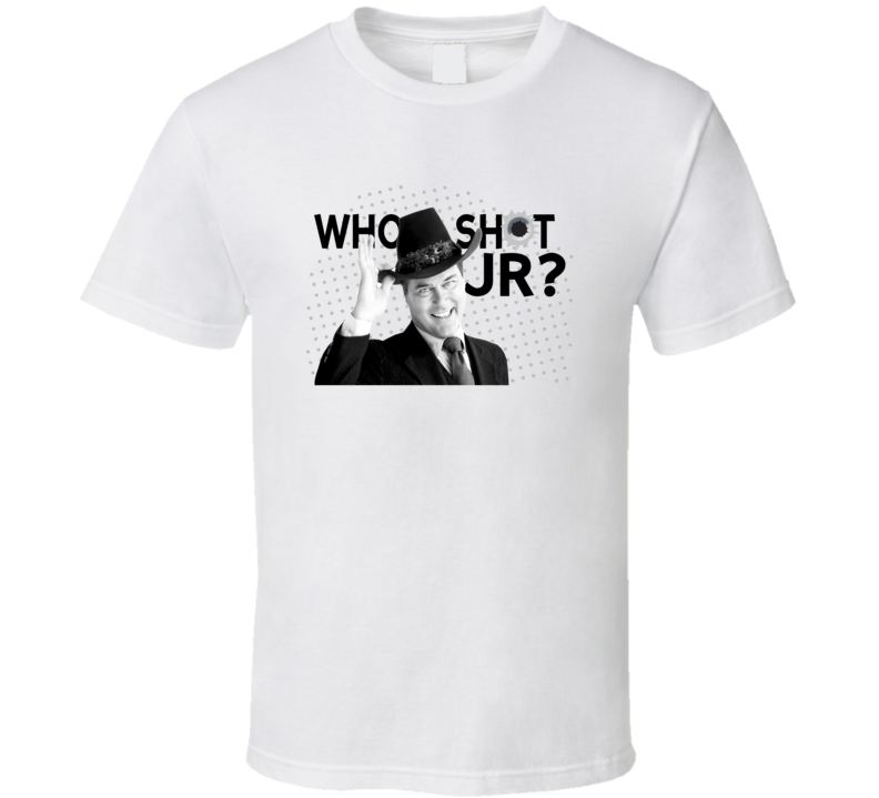 Who Shot JR Dallas Soap Ewing Trending TV Fan T Shirt Who Shot JR Dallas Soap Ewing Trending TV Fan T Shirt