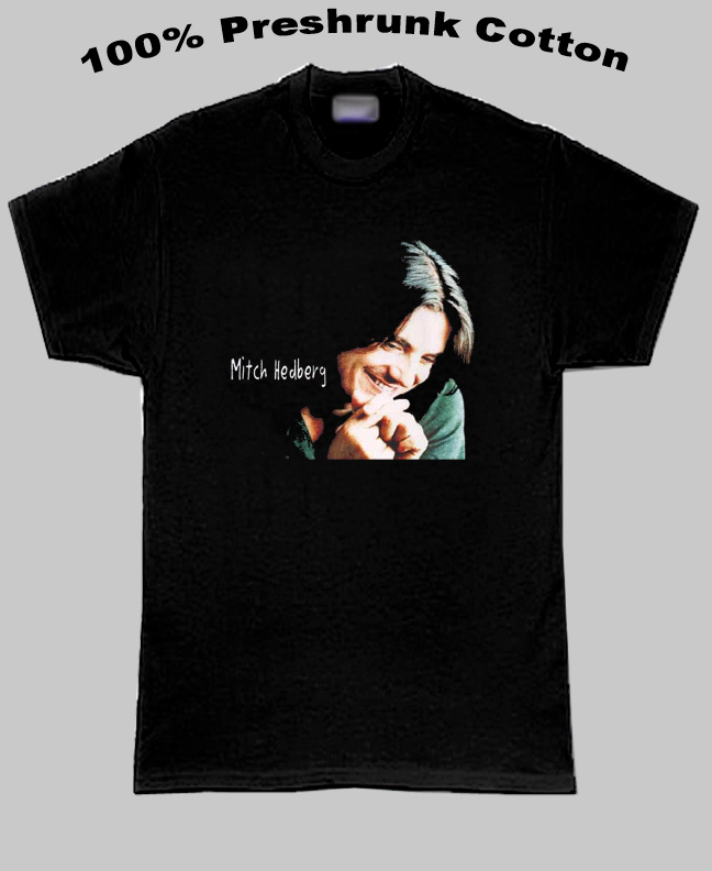 Mitch Hedberg Famous Comedian T Shirt Mitch Hedberg Famous Comedian T Shirt