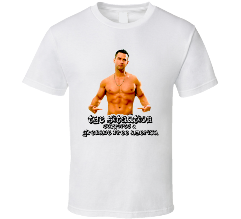 The Situation Supports A Grenade Free America T Shirt The Situation Supports A Grenade Free America T Shirt